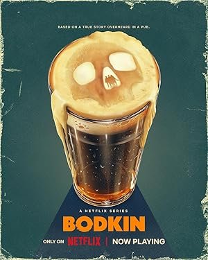 Bodkin poster